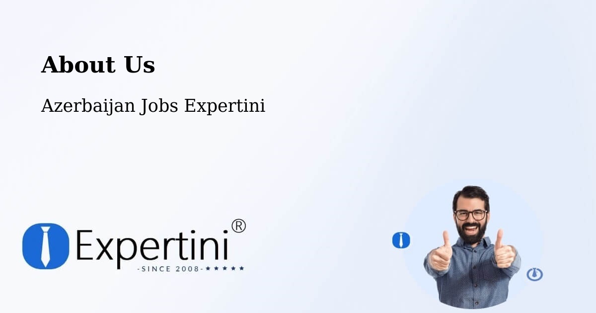 About Expertini Recruitment Platform  – Saatli - Saatli, Azerbaijan Jobs Expertini