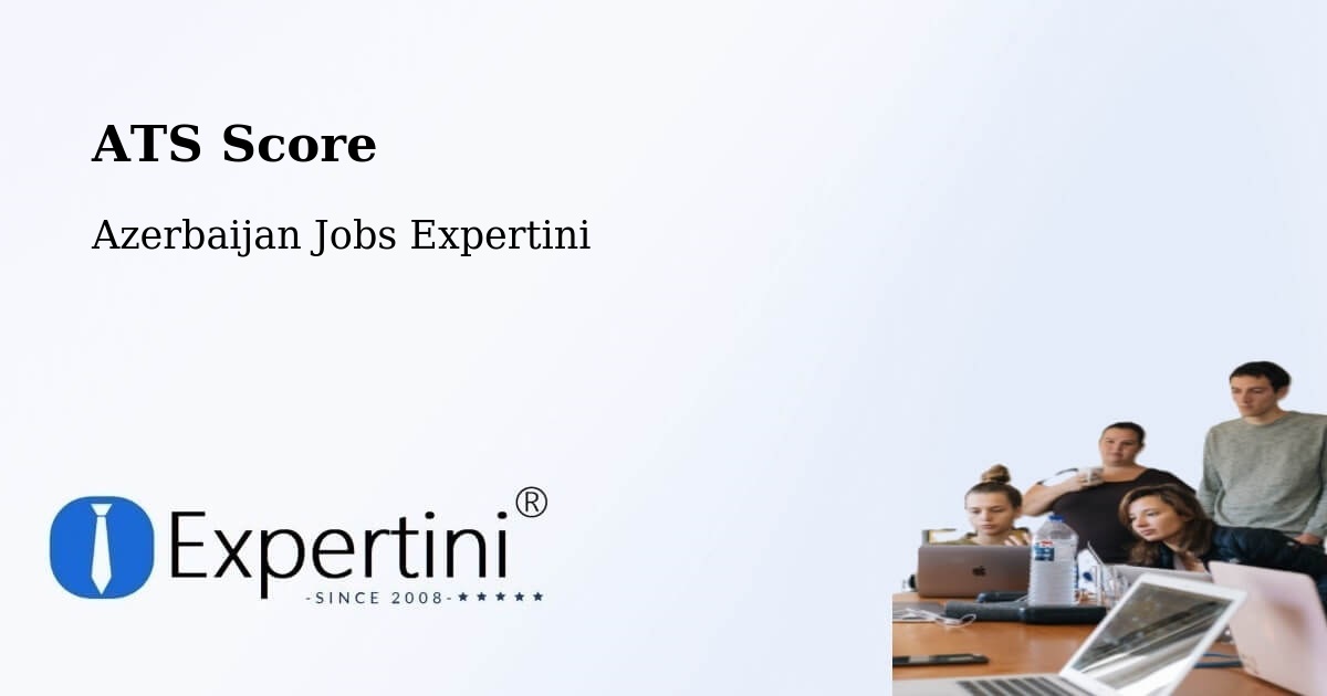 Resume ATS Score & Job Description Match Tool – Saatli - Azerbaijan Jobs Expertini
