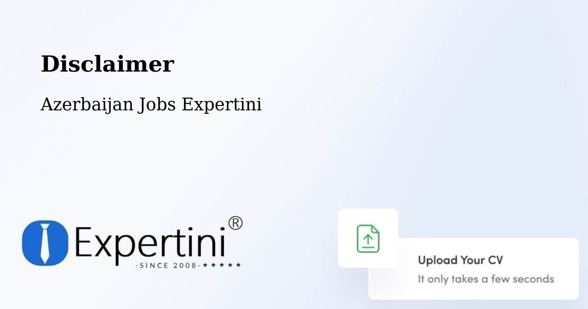 Disclaimer – Saatli - Azerbaijan Jobs Expertini